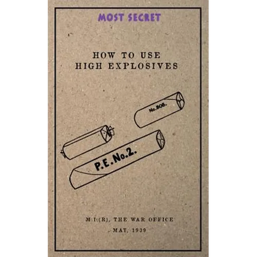 How to use High Explosives: May, 1939