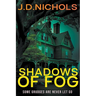 Shadows of Fog
