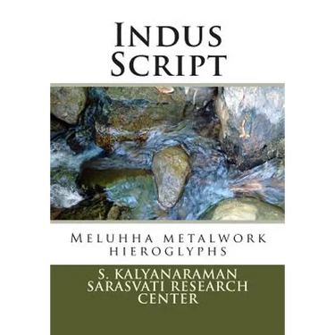Indus Script: Meluhha metalwork hieroglyphs