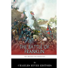 The Greatest Civil War Battles: The Battle of Franklin