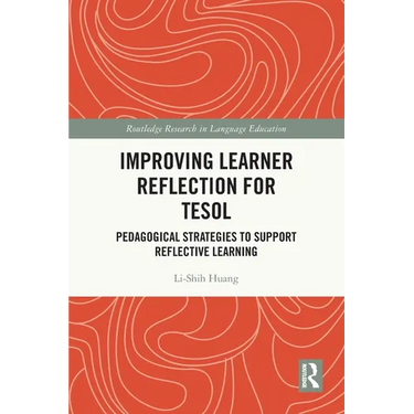 Improving Learner Reflection for TESOL: Pedagogical Strategies to Support Reflective Learning