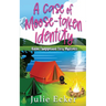 A Case of Moose-Taken Identity