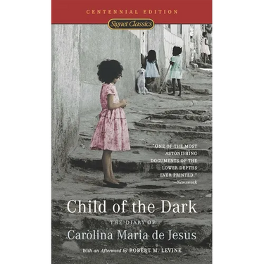 Child of the Dark: Child of the Dark: The Diary Of Carolina Maria De Jesus
