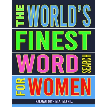 The World's Finest Word Search For Women: 133 Jumbo Print Splendid Puzzles