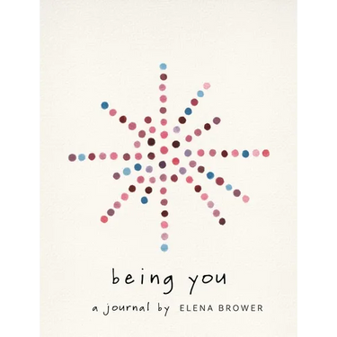 Being You: A Journal