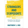 Strangers and Scapegoats