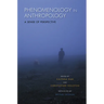 Phenomenology in Anthropology: A Sense of Perspective
