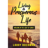 Living A Prosperous Life: Walking in the Light of Grace