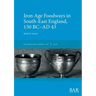 Iron Age Foodways in South-East England, 150 BC-AD 43