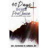 40 Days in His Presence