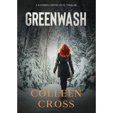 Greenwash: A Katerina Carter Fraud Thriller: A totally gripping thriller with a killer twist