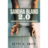 Sandra Bland 2.0: Racist Policing in America