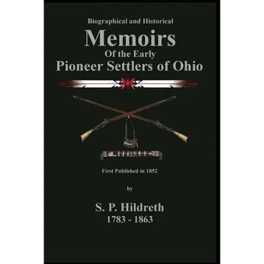 Memoirs of the Early Pioneer Settlers of Ohio: C. Stephen Badgley