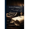 George Washington; Volume 5