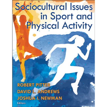 Sociocultural Issues in Sport and Physical Activity