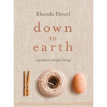 Down to Earth: A Guide to Simple Living