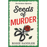 Seeds of Murder: The first book in a brand-new gripping gardening cozy crime mystery series