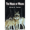 The House of Wolves