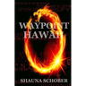 Waypoint: Hawaii