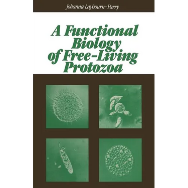 A Functional Biology of Free-Living Protozoa