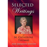 Selected Writings of M. Catherine Thomas: New Expanded Edition