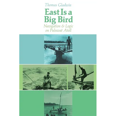 East Is a Big Bird: Navigation and Logic on Puluwat Atoll