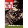 General Patton: A Soldier's Life