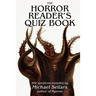 The Horror Reader's Quiz Book: 500 Horror Fiction Quiz Questions
