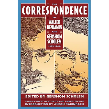 The Correspondence of Walter Benjamin and Gershom Scholem, 1932-1940