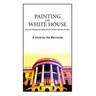 Painting the White House