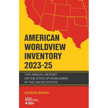 American Worldview Inventory 2023-25: The Annual Report on the State of Worldview in the United States