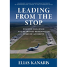 Leading From the Stop: Positive influence and heartfelt resilience in times of adversity