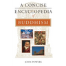 A Concise Encyclopedia of Buddhism