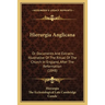 Hierurgia Anglicana: Or Documents And Extracts Illustrative Of The Ritual Of The Church In England, After The Reformation (1848)