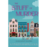 The Stuff of Murder: An Old Stuff Mystery