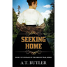 Seeking Home: Historical Women's Fiction Saga