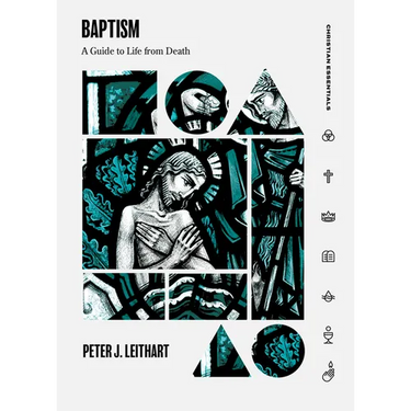 Baptism: A Guide to Life from Death