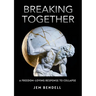 Breaking Together: A freedom-loving response to collapse
