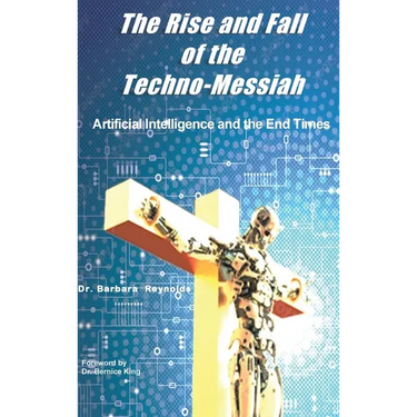 The Rise and Fall of the Techno-Messiah: Artificial Intelligence Technology and the End Times