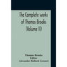 The Complete Works Of Thomas Brooks (Volume II)