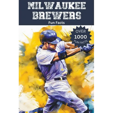 Milwaukee Brewers Fun Facts