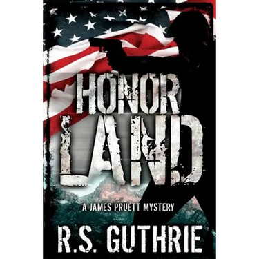 Honor Land: A James Pruett Mystery Book 3
