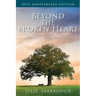 Beyond the Broken Heart: A Journey Through Grief