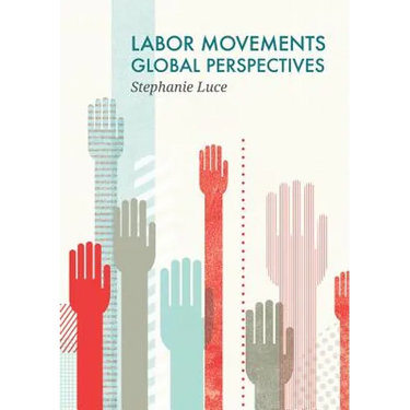 Labor Movements: Global Perspectives