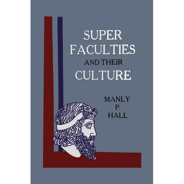 Super Faculties and Their Culture: A Course of Instruction