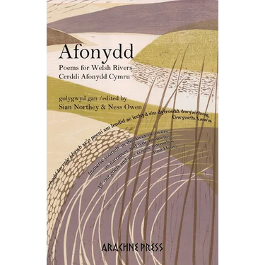 Afonydd: Poems for Welsh Rivers / Cerddi Afonydd Cymru
