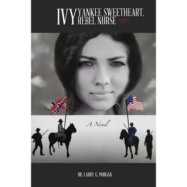 Ivy: Yankee Sweetheart, Rebel Nurse: Part 1