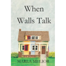 When Walls Talk