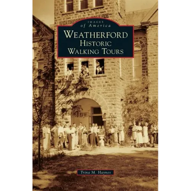Weatherford: Historic Walking Tours