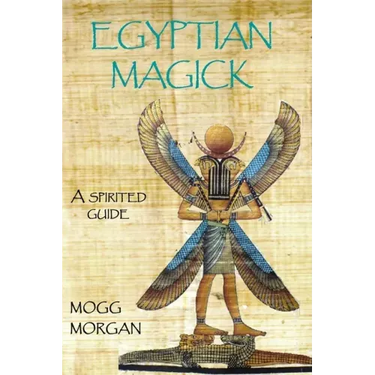 Egyptian Magick: a spirited guide